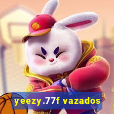 yeezy.77f vazados